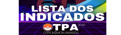 Indicados-otPokemon-Awards.png